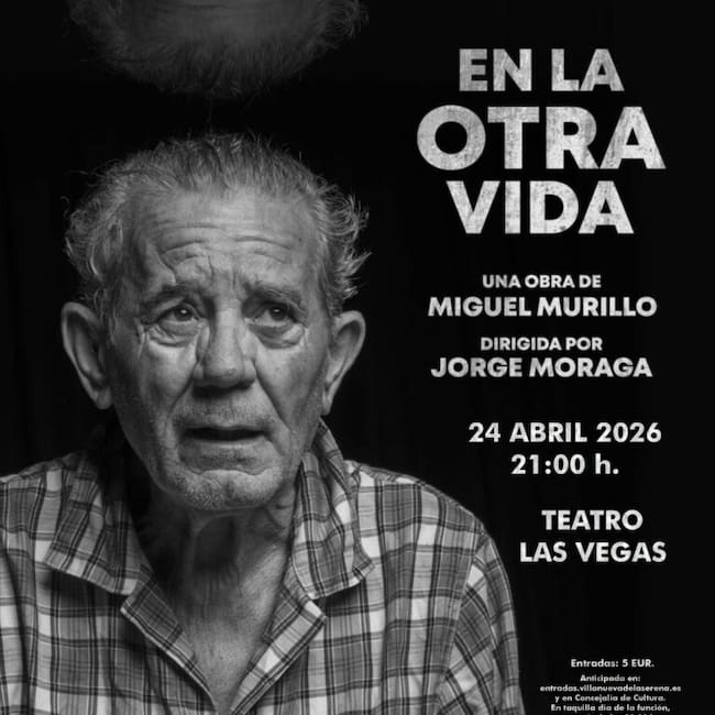 El Teatro Las Vegas de Villanueva de la Serena acoge este viernes 24 de abril, a las 21:00 horas, el estreno de "En la otra vida", un monólogo del dramaturgo Miguel Murillo dirigido por Jorge Moraga e interpretado por el actor extremeño Cándido Gómez