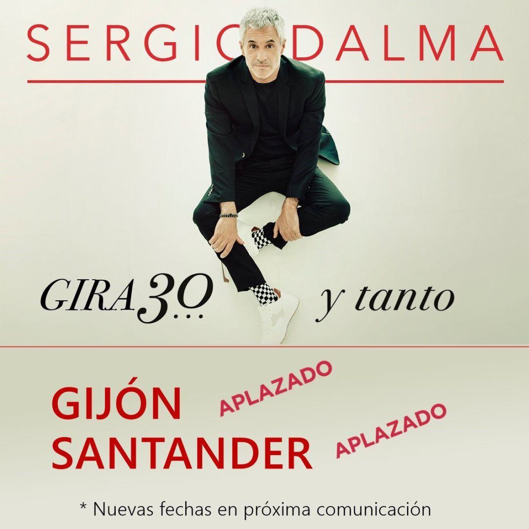 Cartel anunciador del aplazamiento de conciertos de Sergio Dalma CULTURA ESPAÑA EUROPA ASTURIAS
 WEB OFICIAL SERGIO DALMA
 