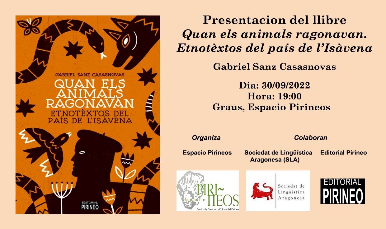 Cartel de la presentación del libro “Quan els animals ragonavan. Etnotextos del país de l’Isàvena” de Gabriel Sanz Casasnovas.