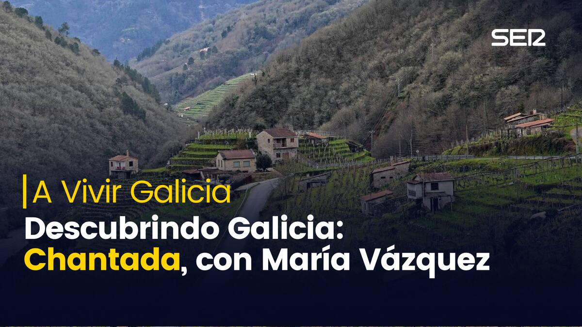 Descubrindo Galicia: Chantada, con María Vázquez