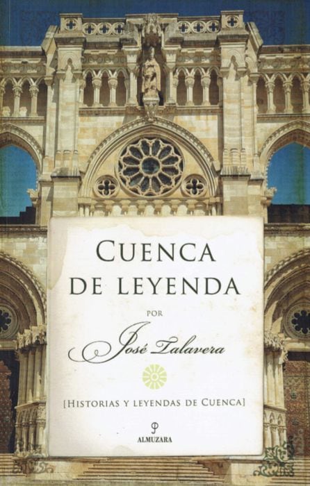 Portada del libro &#039;Cuenca de leyenda&#039; de José Talavera.