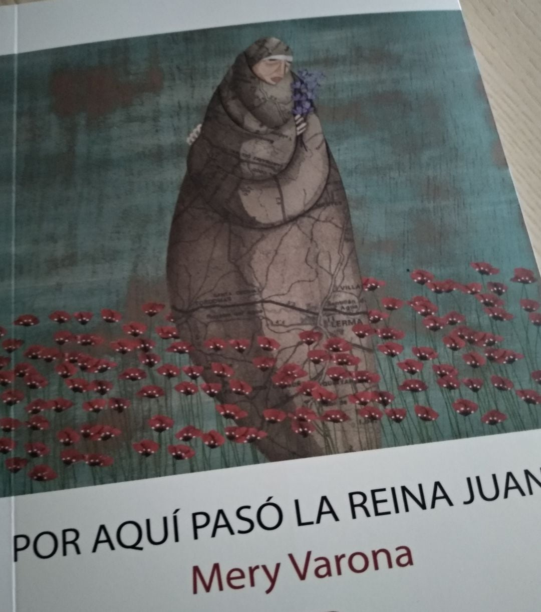 Portada del libro &#039;Por aquí pasó la reina Juana&#039;