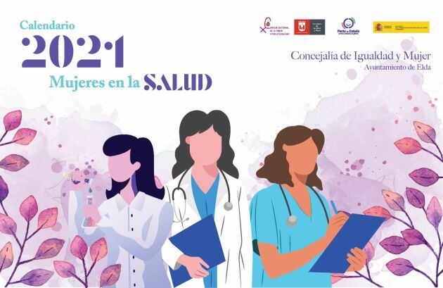 Calendario 2021 dedicado a las mujeres que trabajan en el sector de la Salud, en Elda.