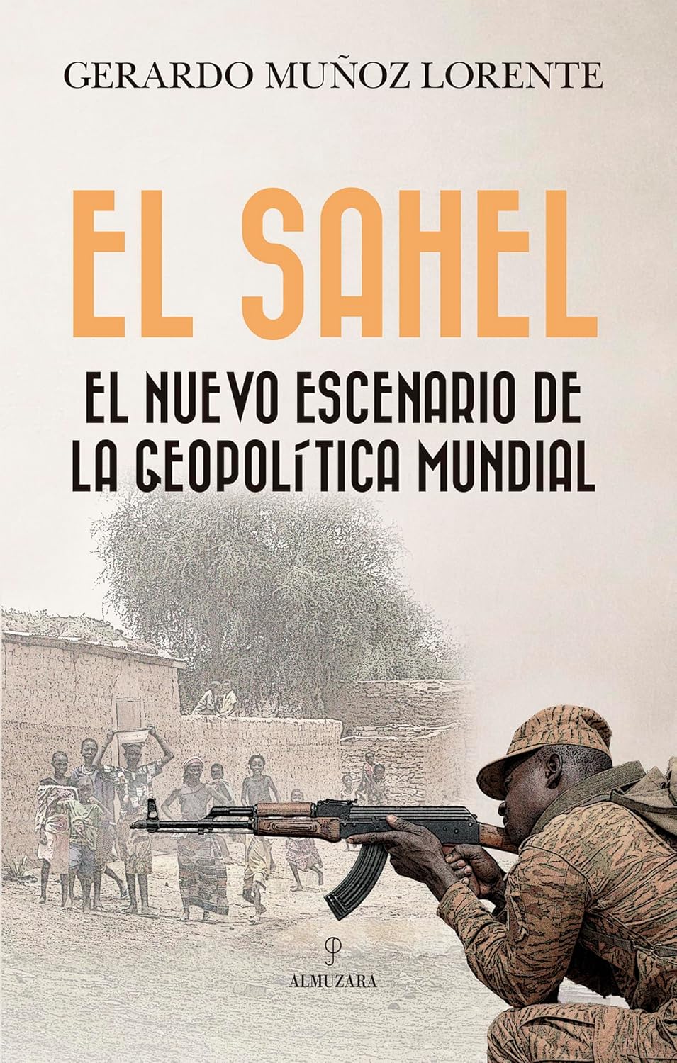 Portada de libro &#039;El Sahel, el nuevo escenario de la geopolítica mundial&#039;