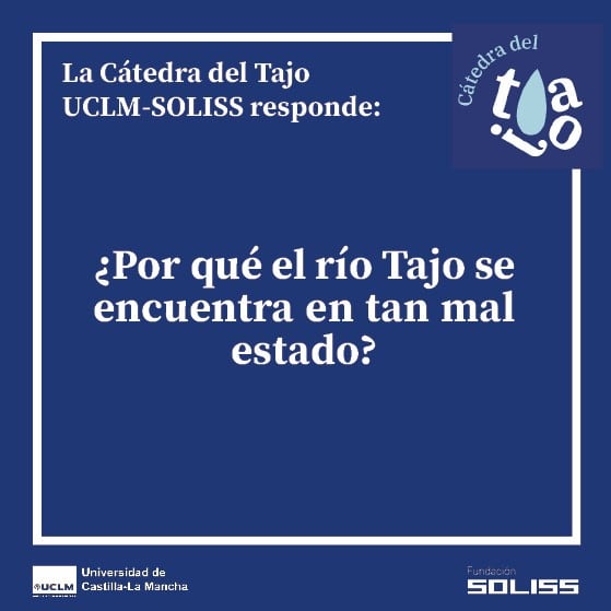 El primer programa de la Cátedra del Tajo UCLM tratará sobre el mal estado del río Tajo