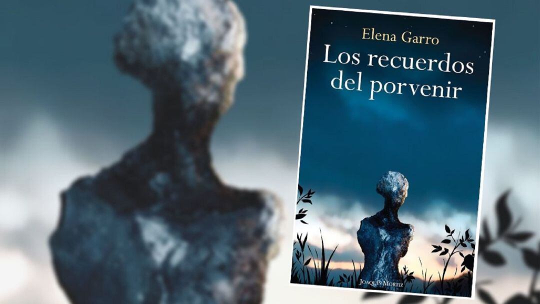 Los recuerdos del porvenir, de Elena Garro