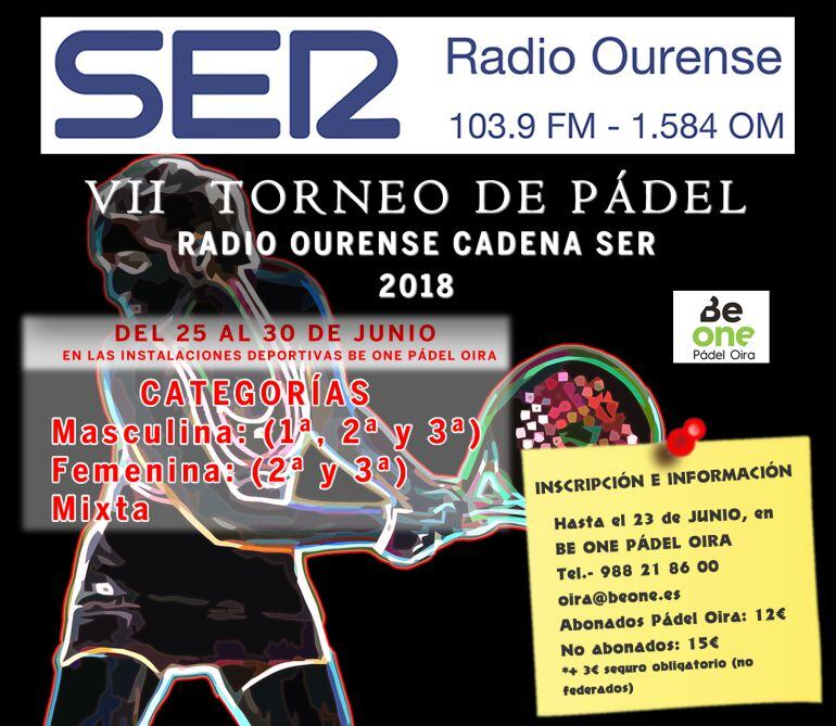 Cartel del VII Torneo de Pádel Radio Ourense Ser, del 25 al 30 junio, que se celebrará en las instalaciones deportivas de BE ONE Oira