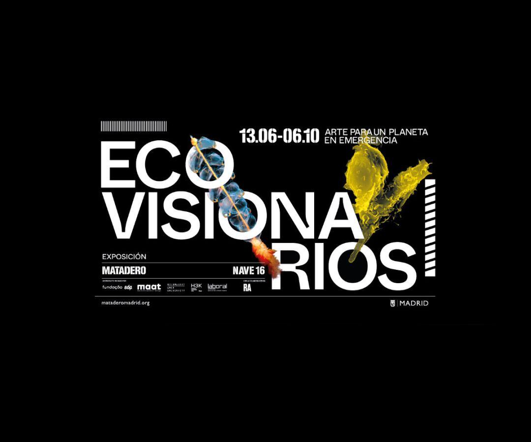 Cartel de la exposición ‘Eco-Visionarios’ 