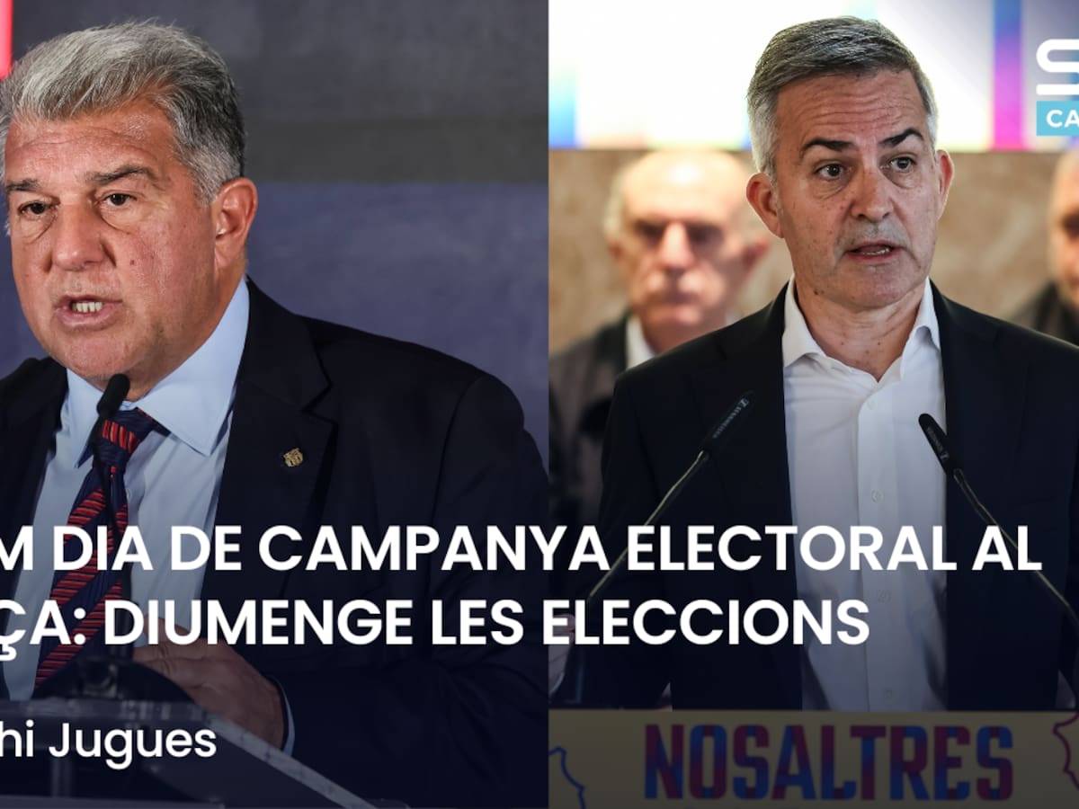 Què t'hi Jugues: últim dia de campanya electoral al Barça abans de les eleccions d'aquest diumenge