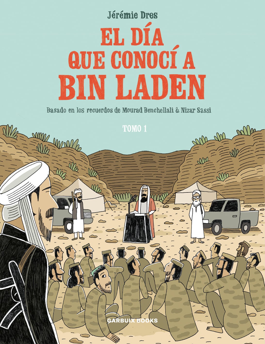 Portada de &#039;El día que conocí a Bin Laden&#039;, de Jérémie Dres