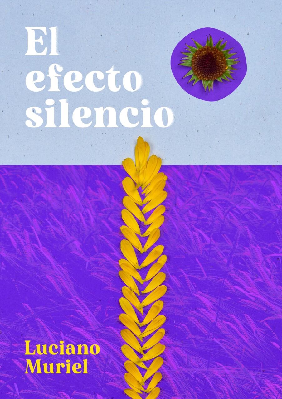 Portada de la novela El efecto silencio de Luciano Muriel