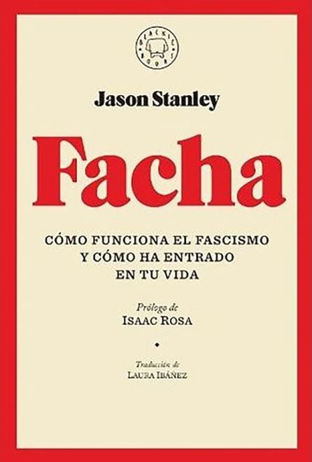 Portada de &#039;Facha: Cómo funciona el fascismo y cómo ha entrado en tu vida&#039; (2019).