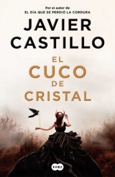 Portada de &quot;El Cuco de Cristal&quot; de Javier Castillo