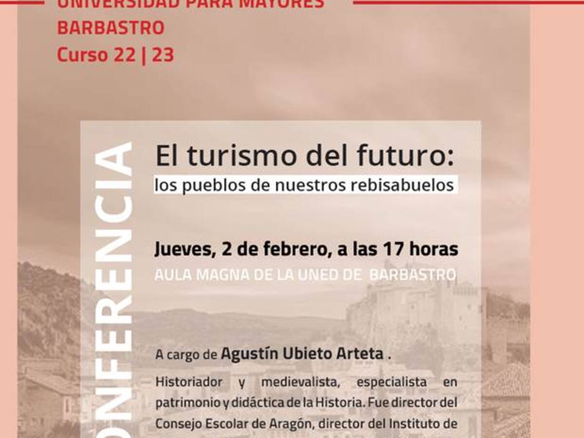 UNED Barbastro acoge este jueves la conferencia "El turismo del futuro: los pueblos de nuestros rebisabuelos"