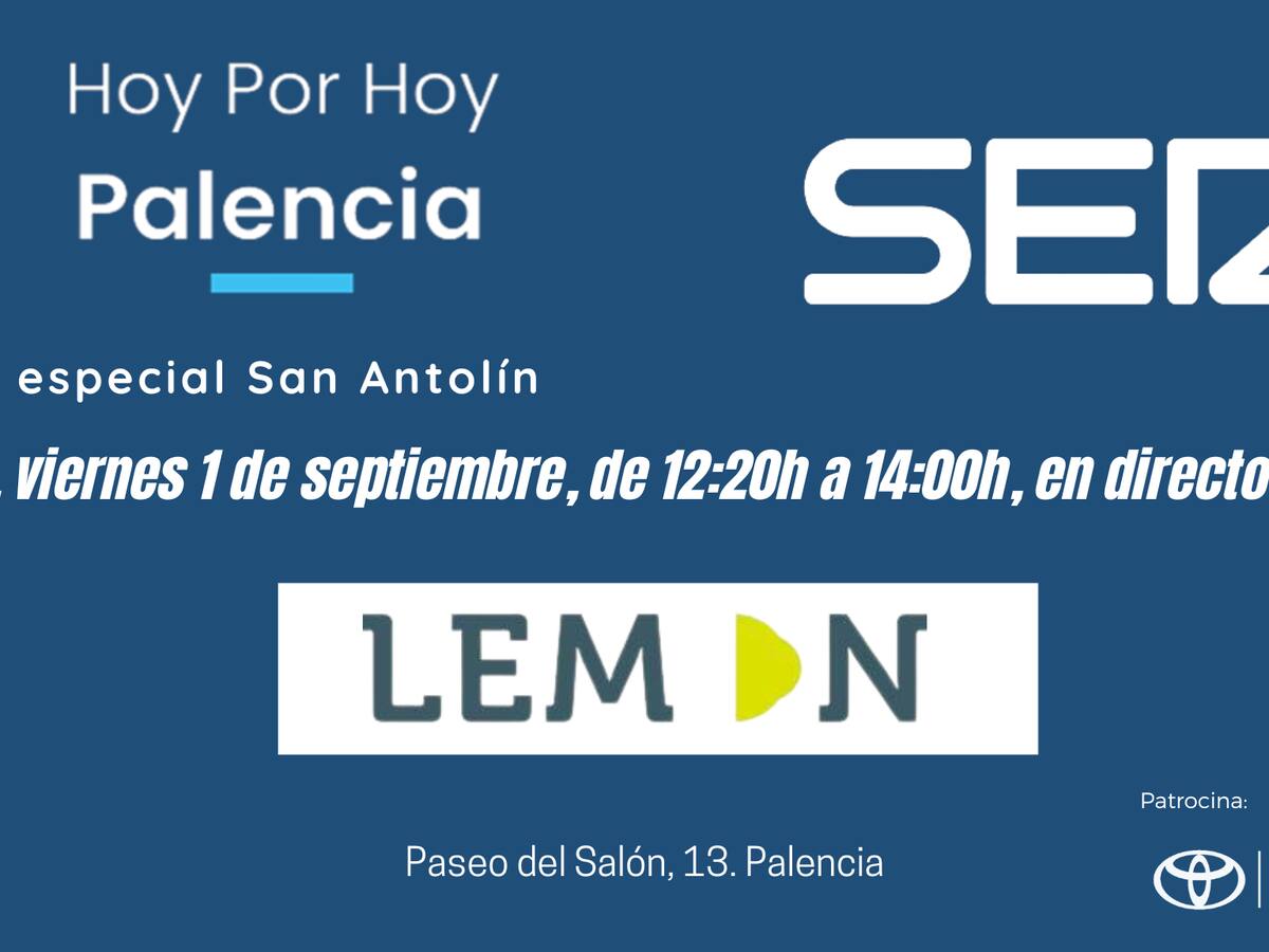 Hoy por Hoy Palencia especial San Antolín se emite este viernes desde el Lemon