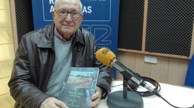 Antonio Torremocha y su libro Algeciras 1950 - 1970 recuerdos de infancia y juventud.