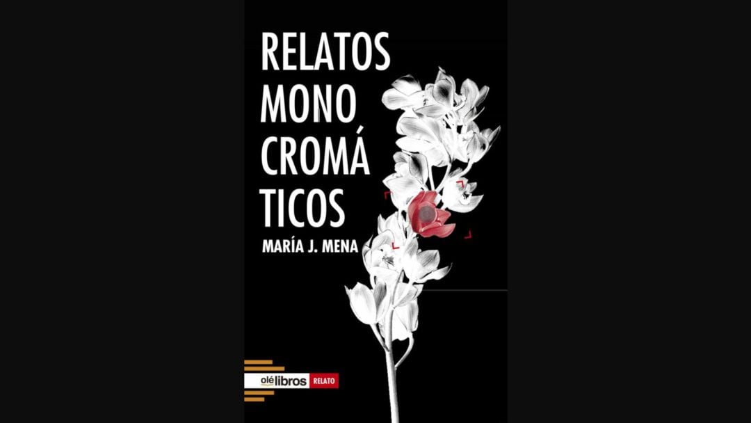 &quot;Relatos monocromáticos&quot; de María J. Mena