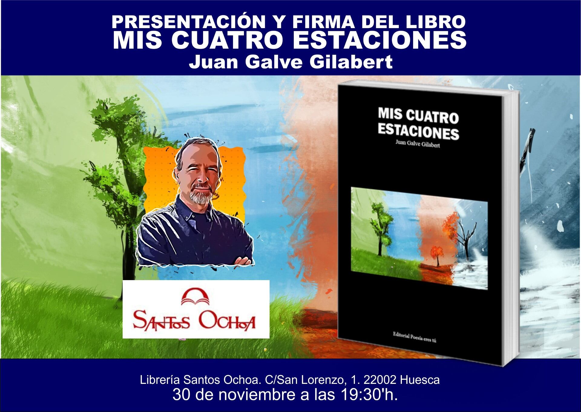 Cartel de Mis Cuatro Estaciones en Santos Ochoa