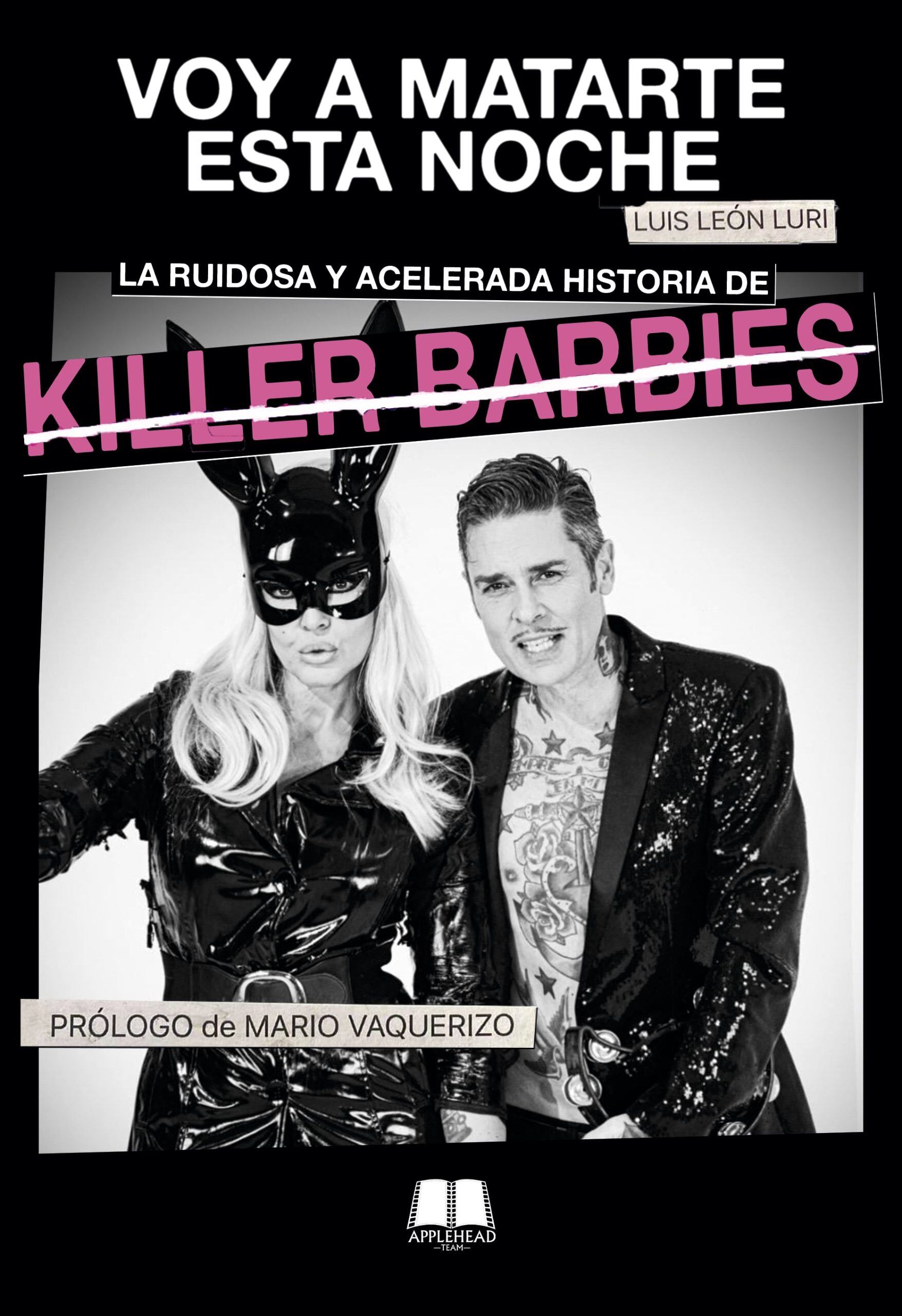 Killer Barbies: "Voy a matarte esta noche"