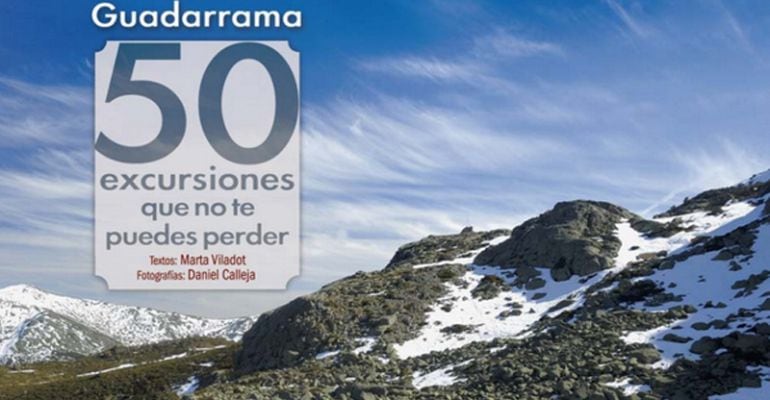 Los amantes de la montaña disponen ahora de una completa guía fotográfica con 50 rutas para disfrutar el Parque Nacional de Guadarrama