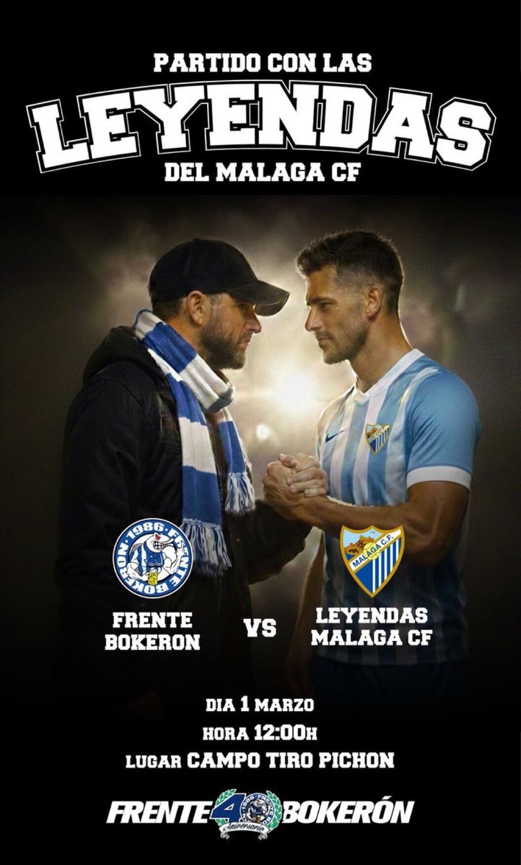 El cartel que anuncia el partido entre el Frente Bokerón y las Leyendas del Málaga
