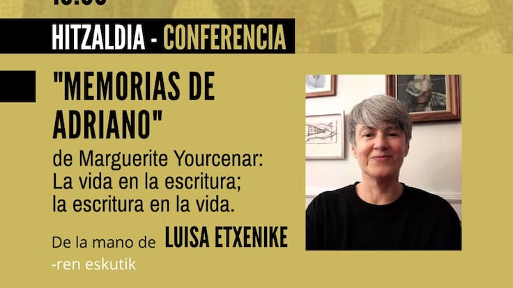 Luisa Etxenike ofrece en el Museo Oiasso la conferencia “Memorias de Adriano: la vida en la escritura, la escritura en la vida”