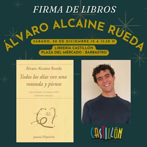 Álvaro Alcaine cerrará el día 28 de diciembre el ciclo que organiza Librería Castillón