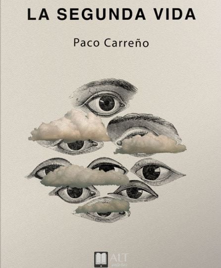 Portada de la novela de Paco Carreño, La segunda vida.