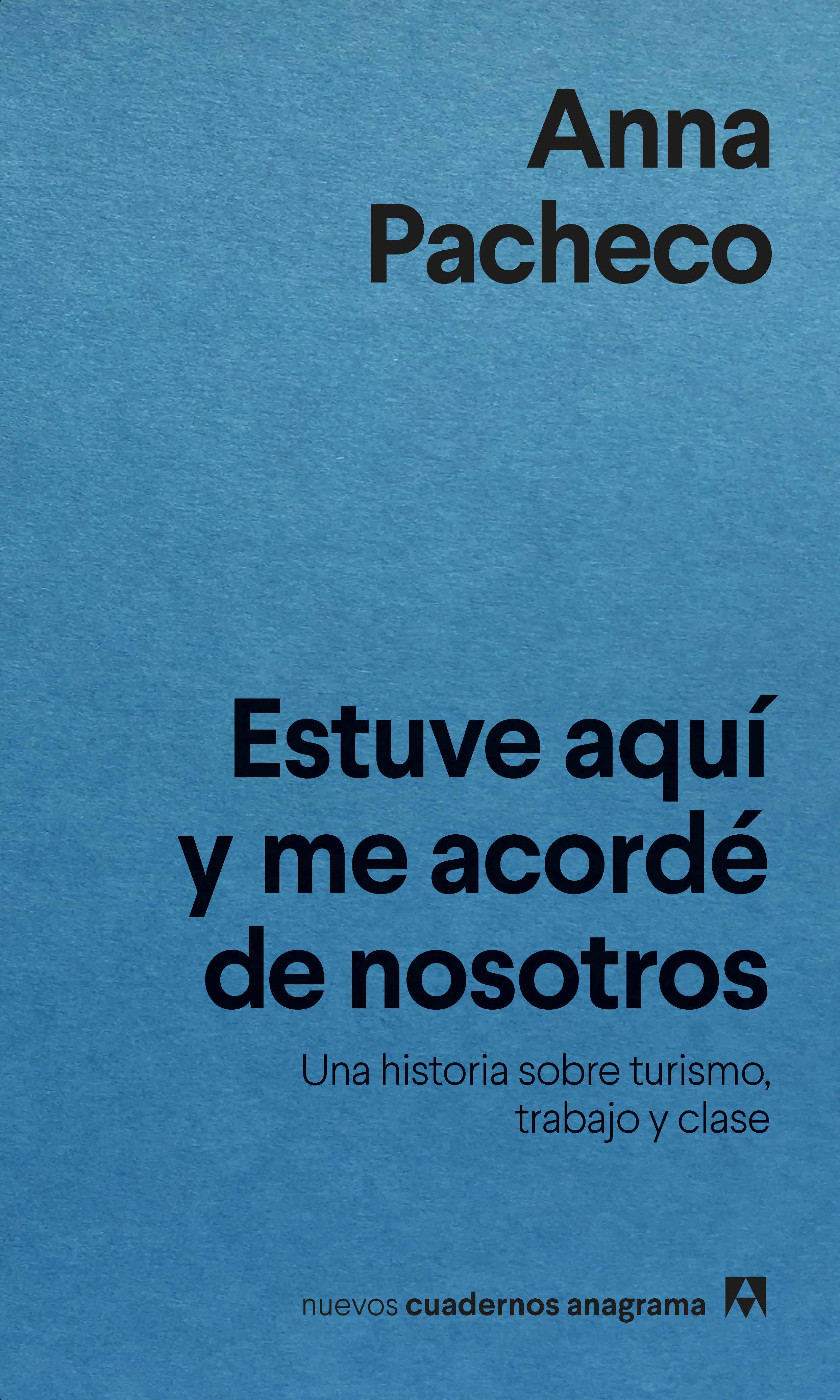 Cubierta de &#039;Estuve aquí y me acordé de nosotros&#039;, de Anna Pacheco