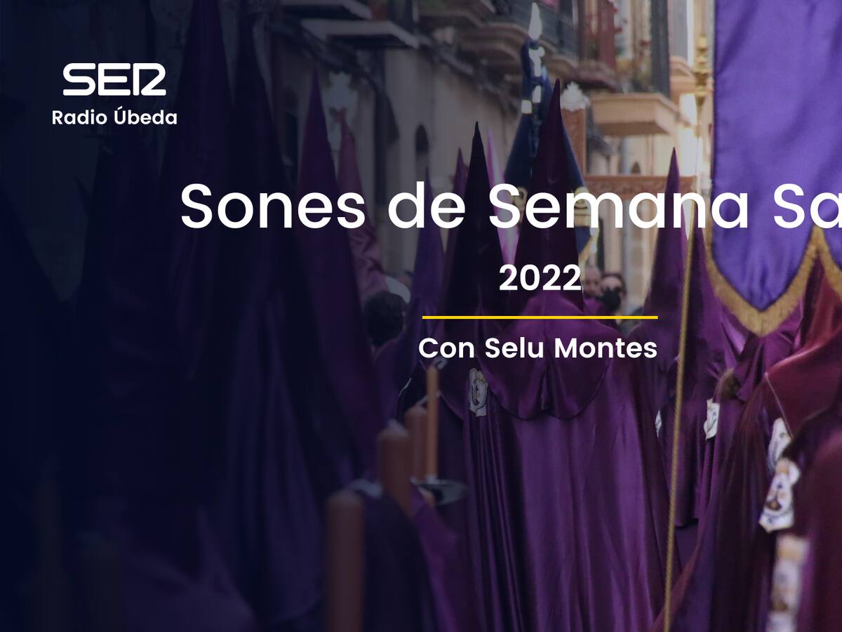 Los sonidos de la Semana Santa de Úbeda 2022