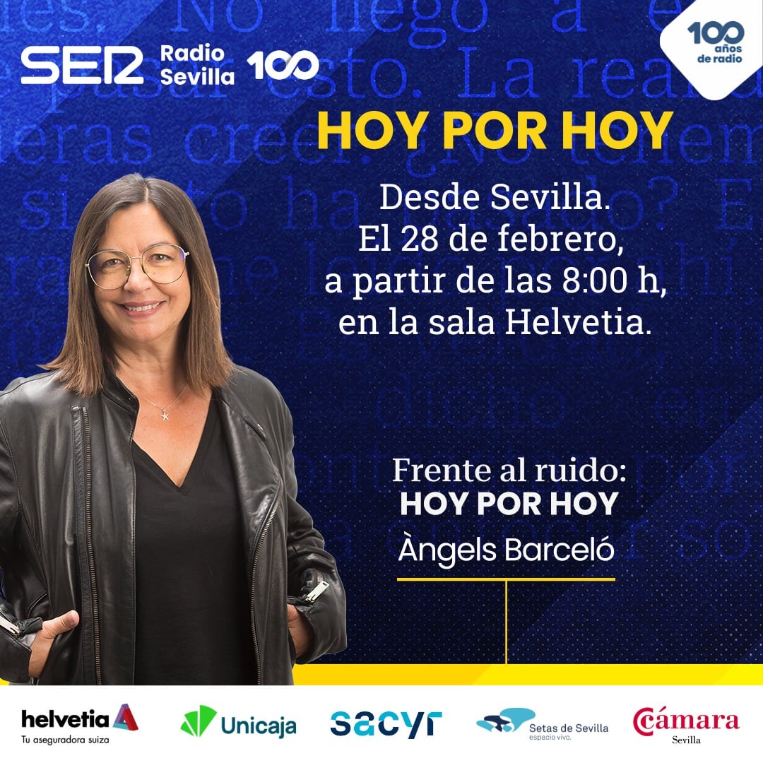 Ángels Barceló y su equipo realizarán Hoy por Hoy desde Sevilla con motivo del Día de Andalucía este próximo 28 de febrero.