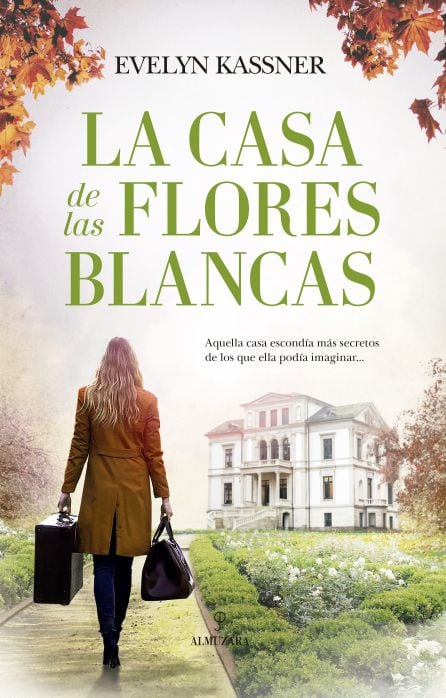 Portada del libro La casa de las flores blancas, de Evelyn Kassner