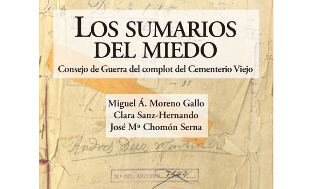 El libro &#039;Los sumarios del miedo&#039; recoge el proceso al que se sometió a medio centenar de personas detenidas por un complot, que se demostró inexistente, para matar a Franco