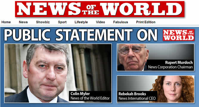El propietario de News Corporation, Rupert Murdoch, el editor del dominical y la consejera delegada de News Corporation han emitido sus comunicados oficiales a través de la página web de 'News of the World'