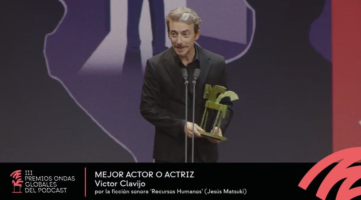 Víctor Clavijo gana el Premio Ondas Globales del Podcast al Mejor Actor.