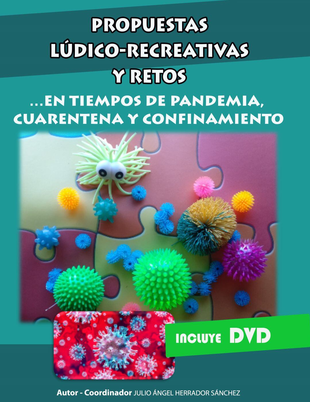 Portada del libro del profesor Julio Ángel Herrador Sánchez, con juegos para todos los públicos en estos tiempos de pandemia