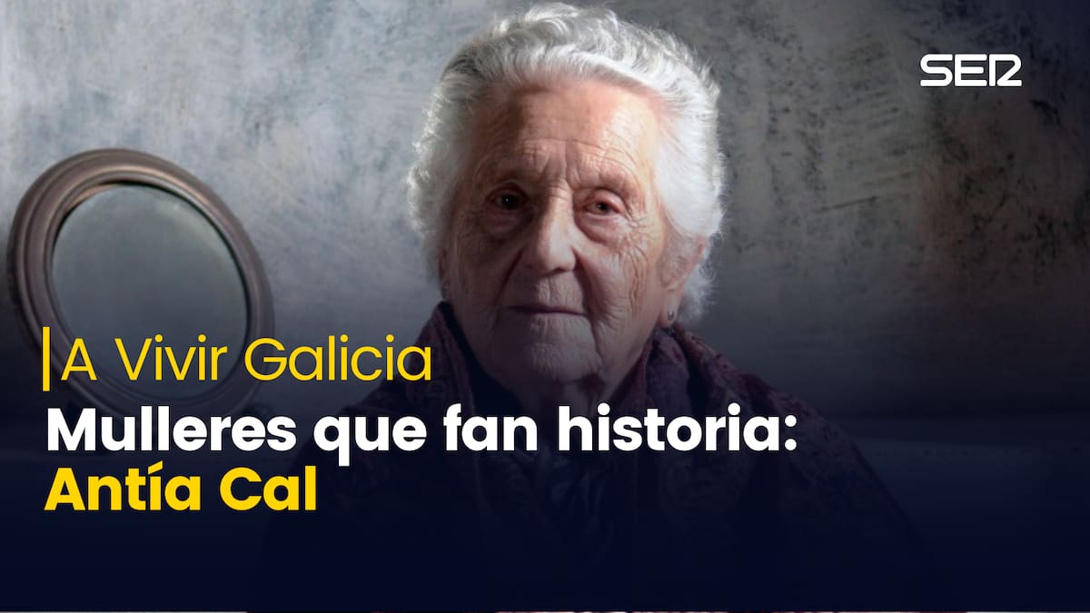 Antía Cal, a muller que revolucionou a escola en Galicia