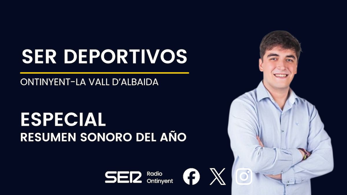 SER Deportivos Vall D’Albaida Resumen año 2025 (26/12/2025)