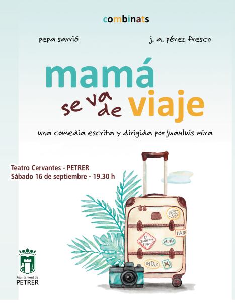 Obra de Teatro "Mamá se va de viaje" en el Teatro Cervantes de Petrer