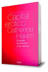 El ensayo 'Capital erótico' defiende que la mujer debe "coquetear con los hombres si se puede sacar beneficio"