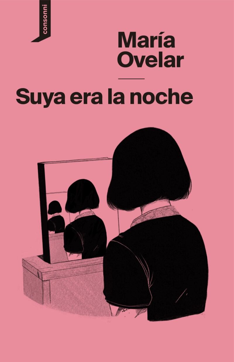 Cubierta de 'Suya era la noche', de María Ovelar