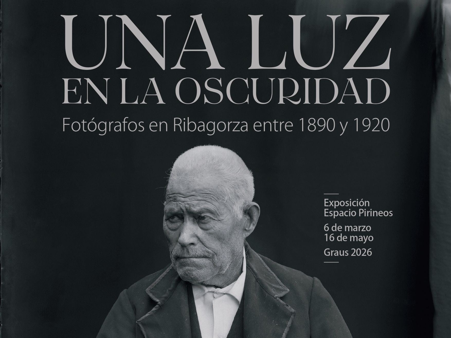 Exposición "Una luz en la oscuridad. Fotógrafos en Ribagorza entre 1890 y 1920"