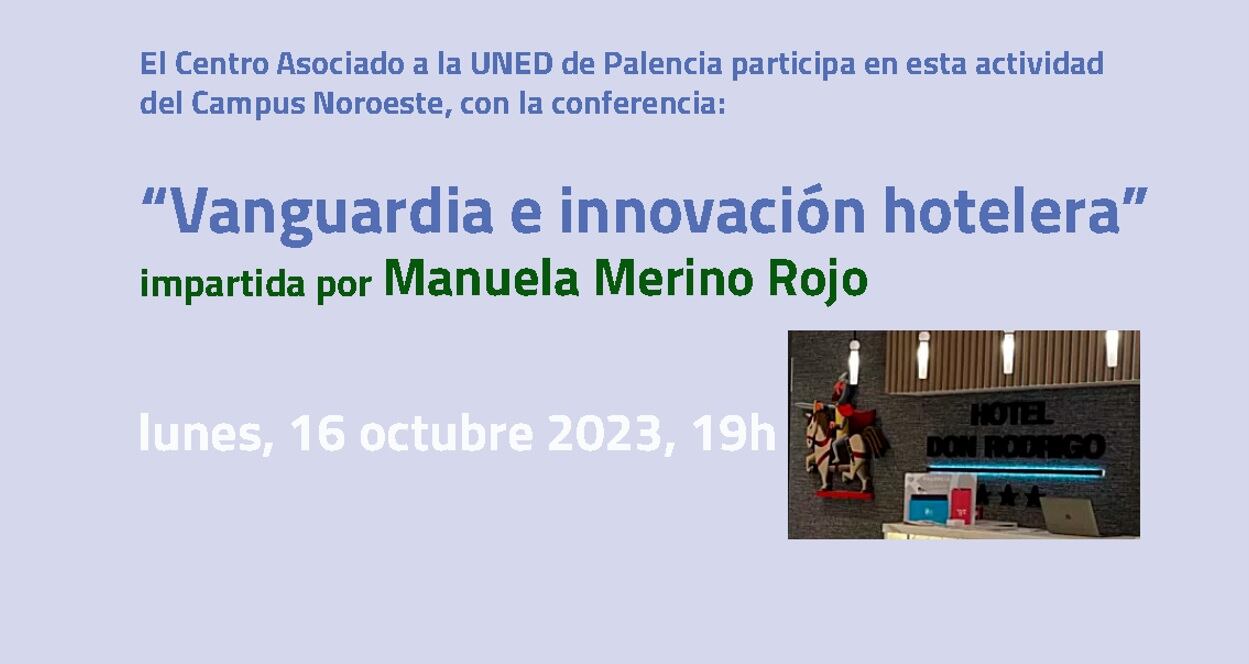 La jornada de “Emprendimiento e Innovación social&quot; de la UNED incluirá una conferencia sobre vanguardia hotelera