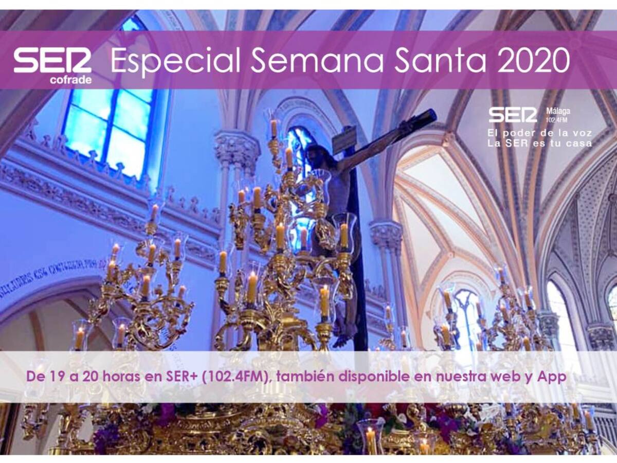 Programación especial de SER Málaga para una Semana Santa sin procesiones