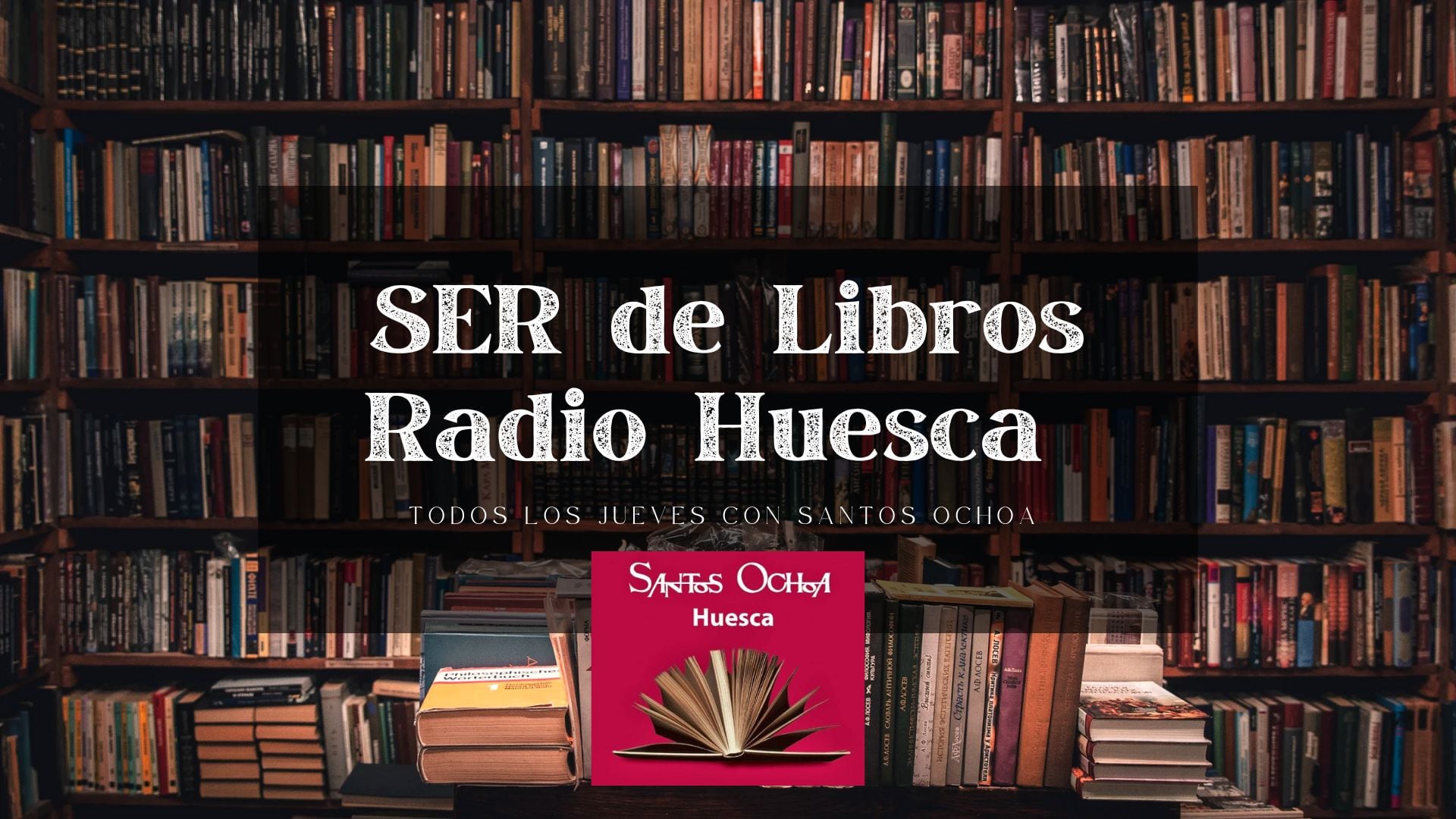 Carátula de SER de Libros en Radio Huesca