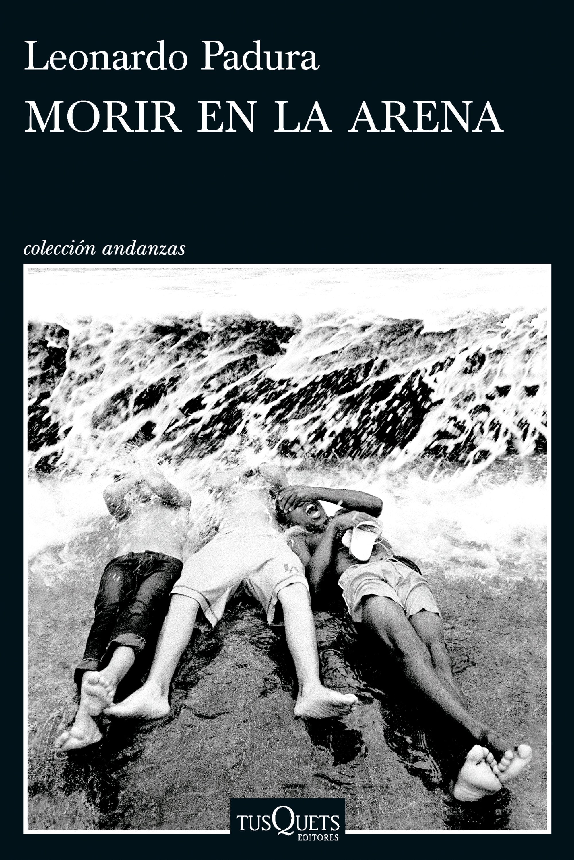 "Morir en la arena", de Leonardo Padura