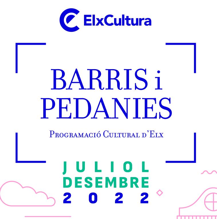 Programa de Barrios y Pedanías de Elche 2022