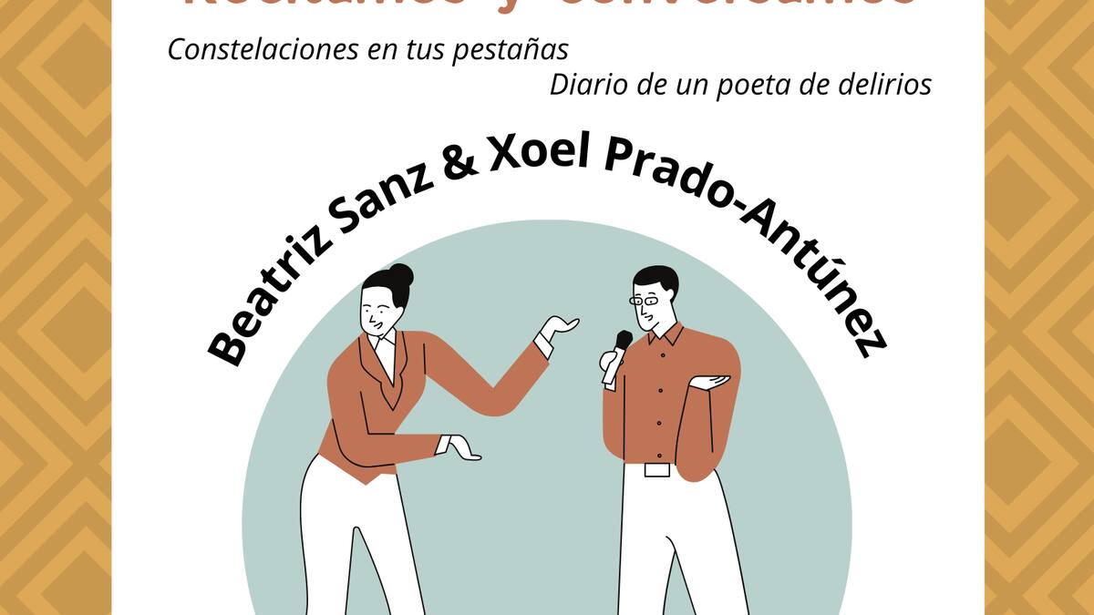 Beatriz Sanz y Xoel Prado-Antúnez, poetas que protagonizarán el encuentro poético en el espacio Al Contar del Arte, con Lorena Bodas de Todolibro
