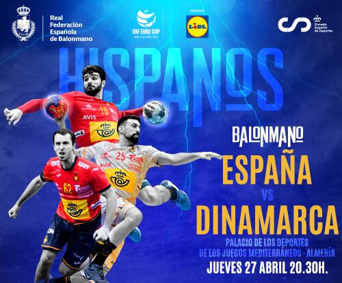 El cartel del España-Dinamarca que se jugará en el Palacio Mediterráneo.