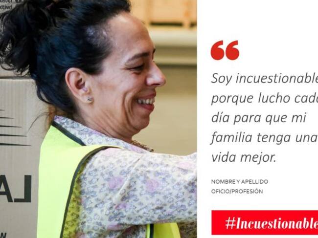 La campaña se extiende a las redes sociales con la etiqueta #Incuestionables